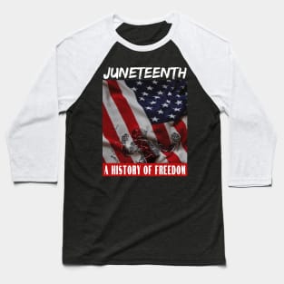 Juneteenth day freedom gift Baseball T-Shirt